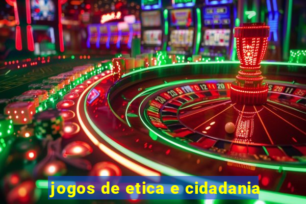 jogos de etica e cidadania